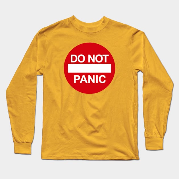 Do Not Panic Long Sleeve T-Shirt by MonkeyKing